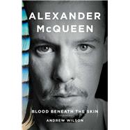 Alexander McQueen Blood Beneath the Skin 9781476776736