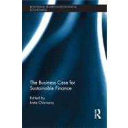 The Business Case for Sustainable Finance 9780415536738