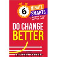 Do Change Better