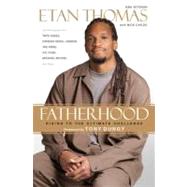 Fatherhood : Rising to the Ultimate Challenge 9780451236739