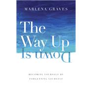 The Way Up Is Down 9780830846740