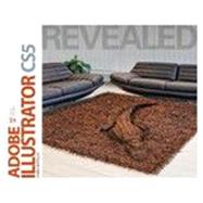 Adobe Illustrator CS5 Revealed, 1st Edition 9781133476740