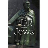 FDR and the Jews 9780674416741