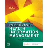 Foundations of Health Information Management 9780323636742