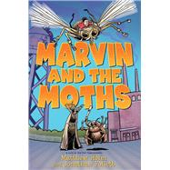 Marvin and the Moths 9780545876742