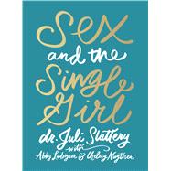 Sex and the Single Girl 9780802416742