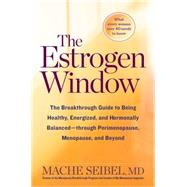 The Estrogen Window TK 9781623366742