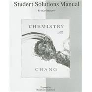 Student's Solutions Manual to accompany Chemistry 9780073226743