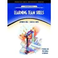 Learning Team Skills (NetEffect Series) 9780130336743