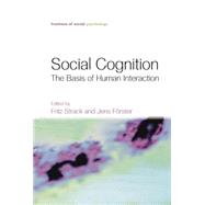 Social Cognition: The Basis of Human Interaction 9781138876743