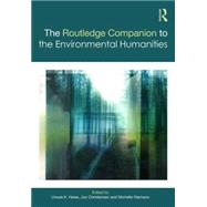 The Routledge Companion to the Environmental Humanities 9781138786745