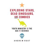 Exploding Stars, Dead Dinosaurs, and Zombies 9781506446745