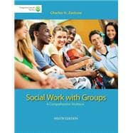Brooks/Cole Empowerment Series: Social Work with Groups A Comprehensive Worktext (with CourseMate Printed Access Card) 9781285746746