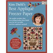 Kim Diehl's Best Applique Freezer Paper 9781604686746
