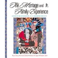 The Marriage and Family Experience Intimate Relationships in a Changing Society (with InfoTrac) 9780534556747