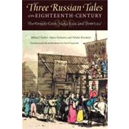 Three Russian Tales of the Eighteenth-Century : The Comely Cook, Vanka Kain, and Poor Liza 9780875806747
