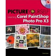 Picture Yourself Learning Corel Paintshop Photo Pro X3
