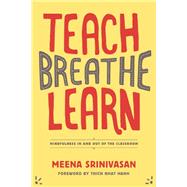 Teach, Breathe, Learn 9781937006747