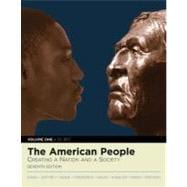 American People, The: Creating a Nation and a Society, Volume I (to 1877) (with Study Card) 9780205556748