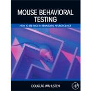 Mouse Behavioral Testing