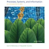 Processes, Systems, and Information An Introduction to MIS 9780133546750