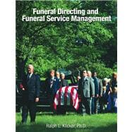 Funeral Directing and Funeral Service Management 9780964796751