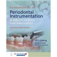 Fundamentals of Periodontal Instrumentation and Advanced Root Instrumentation, Enhanced 9781284456752