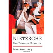 Nietzsche: Great Thinkers on Modern Life 9781605986753