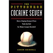 The Pittsburgh Cocaine Seven 9781613736753
