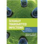 Sexually Transmitted Infections : Diagnosis, Management, and Treatment 9780763786755