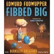 Edwurd Fudwupper Fibbed Big
