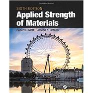 Applied Strength of Materials, Sixth Edition 9781498716758