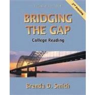Bridging the Gap : College Reading (Second Printing) 9780321416759