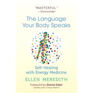 The Language Your Body Speaks 9781608686759