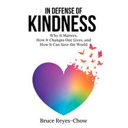 In Defense of Kindness 9780827216761