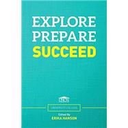 Explore - Prepare - Succeed
