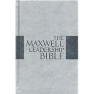 The Maxwell Leadership Bible: New King James Version, Dove Gray Leathersoft, Study 9781418546762
