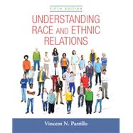 Understanding Race and Ethnic Relations 9780205926763