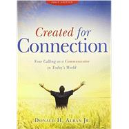Created for Connection: Your Calling as a Communicator in Today's World 9781465206763