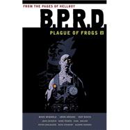 B.P.R.D. Plague of Frogs 2 9781595826763