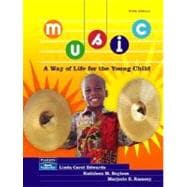 Music : A Way of Life for the Young Child 9780131116764