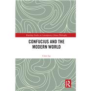 Confucius and Modern World 9781138576766