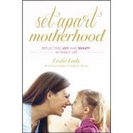 Set-Apart Motherhood 9781612916767