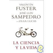 La Ciencia Y La Vida/ Science And Life 9788401336768