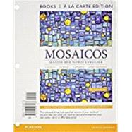 Mosaicos Spanish as a World Language, Books a la Carte Plus MySpanishLab with eText (multi-semester access) -- Access Card Package 9780133906769