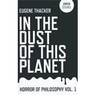 In the Dust of This Planet 9781846946769