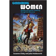 Gendering Women: Identity and Mental Wellbeing Through the Lifecourse 9781847426772