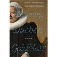 Becoming Duchess Goldblatt 9780358216773