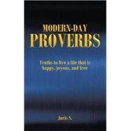 Modern Day Proverbs