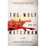 The Wolf and the Watchman 9781501196775